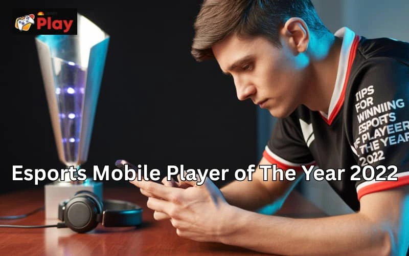 esports mobile player of the year 2022